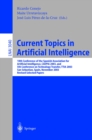 Current Topics in Artificial Intelligence : 10th Conference of the Spanish Association for Artificial Intelligence, CAEPIA 2003, and 5th Conference on Technology Transfer, TTIA 2003, San Sebastian, Sp - eBook