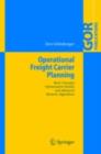Operational Freight Carrier Planning : Basic Concepts, Optimization Models and Advanced Memetic Algorithms - eBook