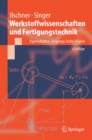 Werkstoffwissenschaften und Fertigungstechnik : Eigenschaften, Vorgange, Technologien - eBook