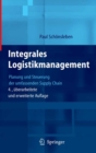 Integrales Logistikmanagement : Planung und Steuerung der umfassenden Supply Chain - eBook