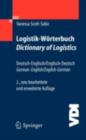 Logistik-Worterbuch. Dictionary of Logistics : Deutsch-Englisch/Englisch-Deutsch. German-English/English-German - eBook