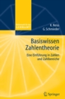 Basiswissen Zahlentheorie : Eine Einfuhrung in Zahlen und Zahlbereiche - eBook