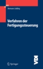 Verfahren der Fertigungssteuerung : Grundlagen, Beschreibung, Konfiguration - eBook