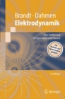 Elektrodynamik : Eine Einfuhrung in Experiment und Theorie - eBook