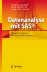 Datenanalyse mit SAS(c) : Statistische Verfahren und ihre grafischen Aspekte - eBook
