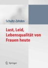 Lust, Leid, Lebensqualitat von Frauen heute : Ergebnisse der deutschen Kohortenstudie zur Frauengesundheit - eBook