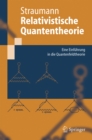 Relativistische Quantentheorie : Eine Einfuhrung in die Quantenfeldtheorie - eBook