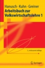 Arbeitsbuch zur Volkswirtschaftslehre 1 - eBook