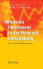 Return on Investment in der Personalentwicklung : Der 5-Stufen-Evaluationsprozess - eBook