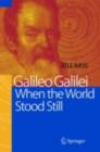 Galileo Galilei - When the World Stood Still - eBook