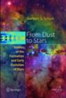 From Dust To Stars : Studies of the Formation and Early Evolution of Stars - eBook