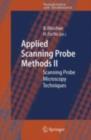 Applied Scanning Probe Methods II : Scanning Probe Microscopy Techniques - eBook