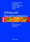 Urinary and Fecal Incontinence : An Interdisciplinary Approach - eBook