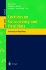 Lectures on Concurrency and Petri Nets : Advances in Petri Nets - eBook