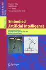 Embodied Artificial Intelligence : International Seminar, Dagstuhl Castle, Germany, July 7-11, 2003, Revised Selected Papers - eBook