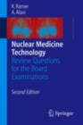 Nuclear Medicine Technology : Review Questions for the Board Examinations - eBook