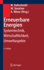 Erneuerbare Energien : Systemtechnik, Wirtschaftlichkeit, Umweltaspekte - eBook