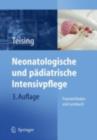Neonatologische und padiatrische Intensivpflege : Praxisleitfaden und Lernbuch - eBook