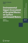 Environmental Impact Assessment of Recycled Wastes on Surface and Ground Waters : Risk Analysis - eBook