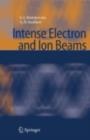 Intense Electron and Ion Beams - eBook