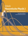 Theoretische Physik 2 : Nichtrelativistische Quantentheorie Vom Wasserstoffatom zu den Vielteilchensystemen - eBook