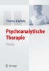 Psychoanalytische Therapie : Praxis - eBook