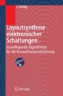 Layoutsynthese elektronischer Schaltungen - Grundlegende Algorithmen fur die Entwurfsautomatisierung - eBook