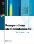 Kompendium Medieninformatik : Mediennetze - eBook