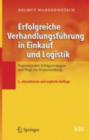 Erfolgreiche Verhandlungsfuhrung in Einkauf und Logistik : Praxiserprobte Erfolgsstrategien und Wege zur Kostensenkung - eBook