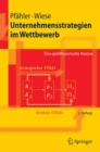 Unternehmensstrategien im Wettbewerb : Eine spieltheoretische Analyse - eBook