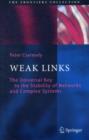 Weak Links : The Universal Key to the Stability of Networks and Complex Systems - eBook