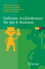 Software-Architekturen fur das E-Business : Enterprise-Application-Integration mit verteilten Systemen - eBook