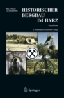 Historischer Bergbau im Harz : Kurzfuhrer - eBook