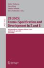ZB 2005: Formal Specification and Development in Z and B : 4th International Conference of B and Z Users, Guildford, UK, April 13-15, 2005, Proceedings - eBook