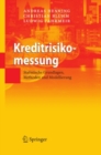 Kreditrisikomessung : Statistische Grundlagen, Methoden und Modellierung - eBook