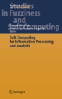 Soft Computing for Information Processing and Analysis - eBook
