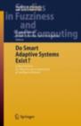 Do Smart Adaptive Systems Exist? : Best Practice for Selection and Combination of Intelligent Methods - eBook