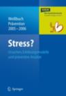 Stress? : Ursachen, Erklarungsmodelle und praventive Ansatze - eBook