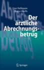 Der arztliche Abrechnungsbetrug - eBook