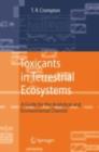 Toxicants in Terrestrial Ecosystems : A Guide for the Analytical and Environmental Chemist - eBook