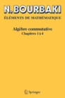 Algebre commutative : Chapitres 1 a 4 - eBook