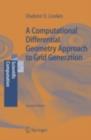 A Computational Differential Geometry Approach to Grid Generation - eBook