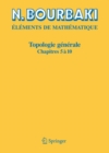 Topologie Generale : Chapitres 5 a 10 - eBook