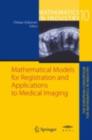 Mathematical Models for Registration and Applications to Medical Imaging - eBook