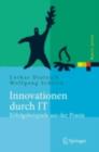 Innovationen durch IT : Erfolgsbeispiele aus der Praxis - eBook