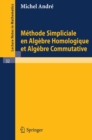 Methode Simpliciale en Algebre Homologigue et Algebre Commutative - eBook