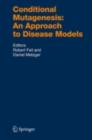 Conditional Mutagenesis: An Approach to Disease Models - eBook