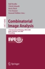 Combinatorial Image Analysis : 11th International Workshop, IWCIA 2006, Berlin, Germany, June 19-21, 2006, Proceedings - eBook