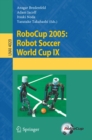 RoboCup 2005: Robot Soccer World Cup IX - eBook