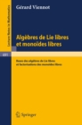 Algebres de lie libres et monoides libres : Bases des algebres de lie libres et factorisations des monoides libres - eBook
